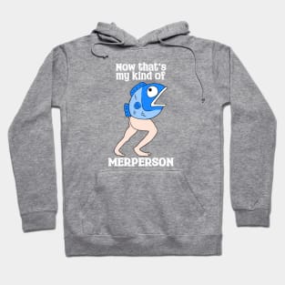 My Kind of Merperson Hoodie